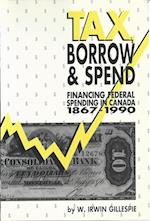 Tax, Borrow and Spend