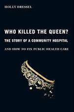 Who Killed the Queen?