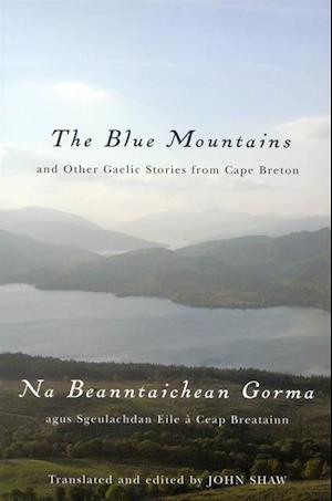 Blue Mountains and Other Gaelic Stories from Cape Breton