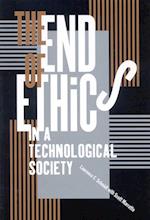 End of Ethics in a Technological Society