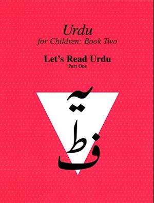 Urdu for Children, Book II, Let's Read Urdu, Part One