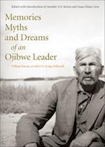 Memories, Myths, and Dreams of an Ojibwe Leader