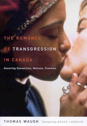 Romance of Transgression in Canada