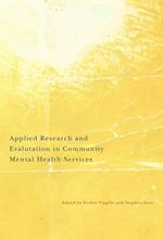 Applied Research and Evaluation in Community Mental Health Services