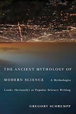 Ancient Mythology of Modern Science