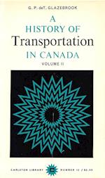 History of Transportation in Canada, Volume 2