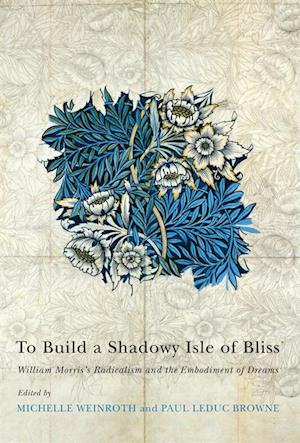 To Build a Shadowy Isle of Bliss