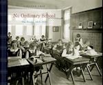 No Ordinary School