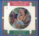 Selina and the Shoo-Fly Pie