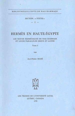 Hermes En Haute Egypte. Tome I