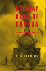 The Railway King of Canada