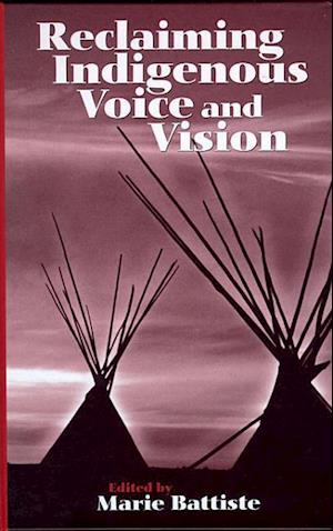 Reclaiming Indigenous Voice and Vision