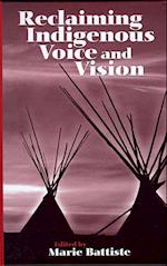 Reclaiming Indigenous Voice and Vision