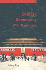 Chinese Democracy after Tiananmen