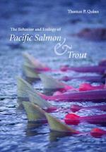 The Behavior and Ecology of Pacific Salmon and Trout