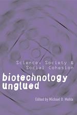 Biotechnology Unglued