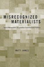 Misrecognized Materialists
