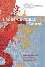 Cross-Cultural Caring, 2nd ed.