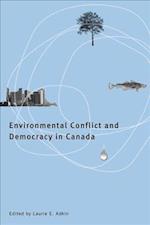 Environmental Conflict and Democracy in Canada