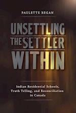 Unsettling the Settler Within