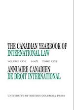 The Canadian Yearbook of International Law, Vol. 46, 2008