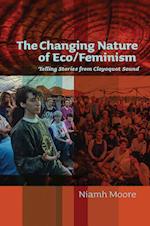 The Changing Nature of Eco/Feminism