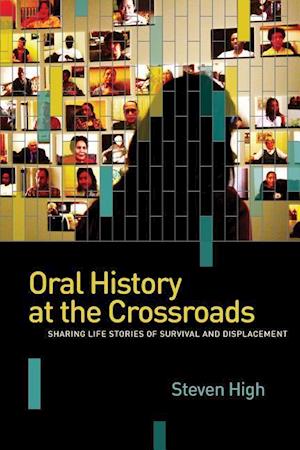 Oral History at the Crossroads