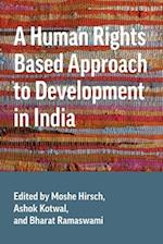 A Human Rights Based Approach to Development in India