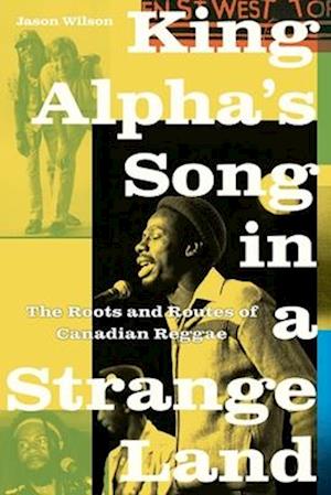King Alpha’s Song in a Strange Land
