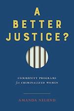 A Better Justice?