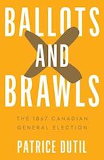 Ballots and Brawls