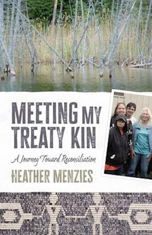 Meeting My Treaty Kin