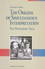 The Origins of Simultaneous Interpretation