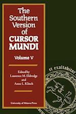 The Southern Version of Cursor Mundi, Vol. V