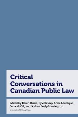 Critical Conversations in Canadian Public Law