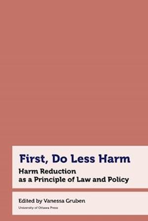 First, Do Less Harm