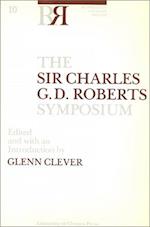 The Sir Charles G.D. Roberts Symposium