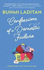 Confessions Of A Domestic Failure