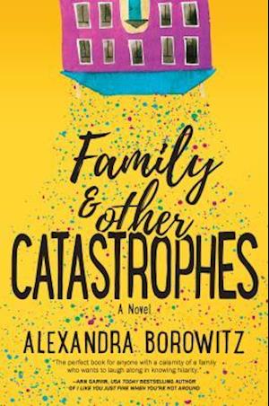 Family & Other Catastrophes or