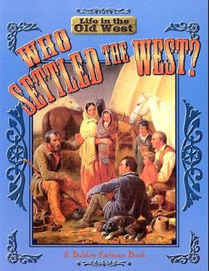 Who Settled the West?