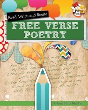 Read, Recite, and Write Free Verse Poems