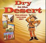Dry in the Desert