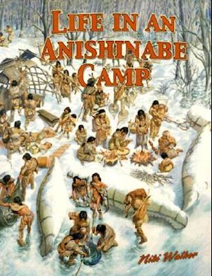 Life in an Anishinabe Camp