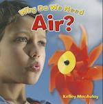 Why Do We Need Air?