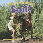 Why Do We Need Soil?