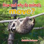 How and Why Do Animals Move?