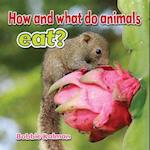 How and What Animals Eat