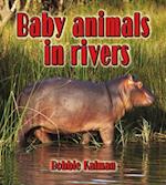 Baby Animals in Rivers