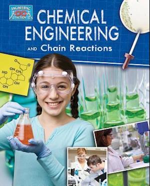 Chemical Engineering and Chain Reactions