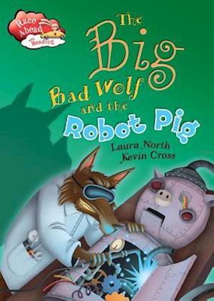 The Big Bad Wolf and the Robot Pig